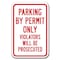 Signmission Parking By Permit Only Violators Will Be Prosecuted 12inx18ins, A-1218 Permit Parkings - Permit Pr A-1218 Permit Parking Signs - Permit Pr - alternate 1